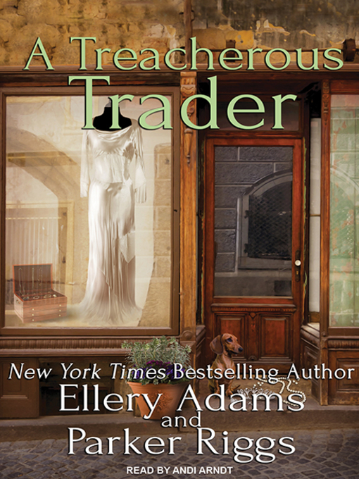 Title details for A Treacherous Trader by Ellery Adams - Available